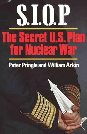 Seller image for S.i.o.p : The Secret U.s. Plan for Nuclear War for sale by GreatBookPrices