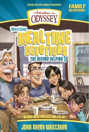 Bild des Verkufers fr Whit's End Mealtime Devotions : The Second Helping zum Verkauf von GreatBookPrices