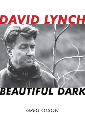 Image du vendeur pour David Lynch : Beautiful Dark mis en vente par GreatBookPrices