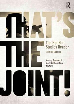 Image du vendeur pour That's the Joint! : The Hip-Hop Studies Reader mis en vente par GreatBookPrices