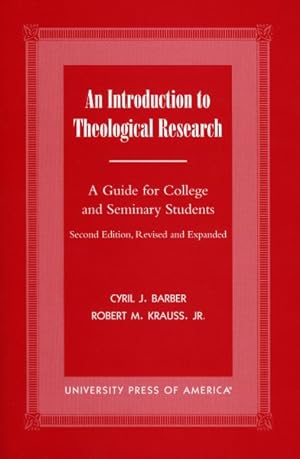 Seller image for Introduction to Theological Research : A Guide for College and Seminary Students for sale by GreatBookPrices