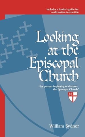 Seller image for Looking at the Episcopal Church for sale by GreatBookPrices