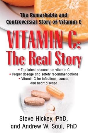Bild des Verkufers fr Vitamin C : The Real Story: The Remarkable and Controversial Healing Factor zum Verkauf von GreatBookPrices