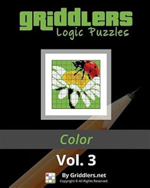 Seller image for Griddlers Logic Puzzles: Color for sale by GreatBookPrices