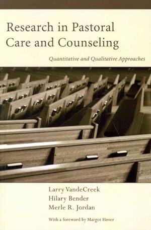 Image du vendeur pour Research in Pastoral Care and Counseling : Quantitative and Qualitative Approaches mis en vente par GreatBookPrices