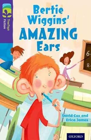 Seller image for Oxford Reading Tree Treetops Fiction: Level 11: Bertie Wiggins' Amazing Ears for sale by GreatBookPrices