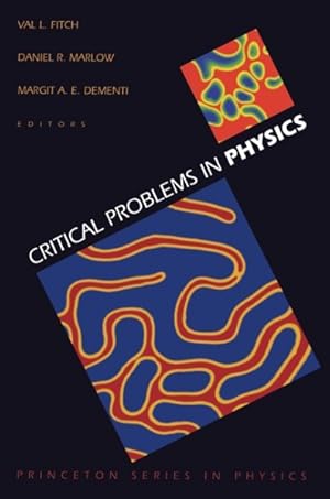 Bild des Verkufers fr Critical Problems in Physics : Proceedings of a Conference Celebrating the 250th Anniversary of Princeton University, Princeton, New Jersey October 31, November 1, November 2, 1996 zum Verkauf von GreatBookPrices