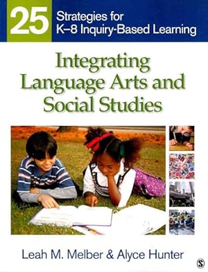 Seller image for Integrating Language Arts and Social Studies : 25 Strategies for K-8 Inquiry-Based Learning for sale by GreatBookPrices