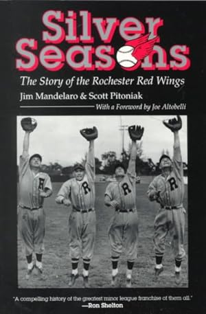 Seller image for Silver Seasons : The Story of the Rochester Red Wings for sale by GreatBookPrices