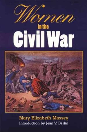 Imagen del vendedor de Women in the Civil War a la venta por GreatBookPrices
