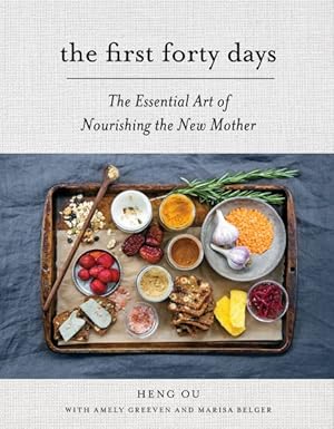 Imagen del vendedor de First Forty Days : The Essential Art of Nourishing the New Mother a la venta por GreatBookPrices