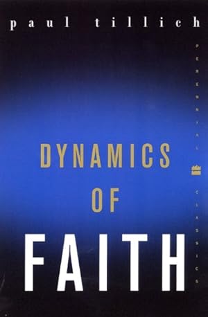 Imagen del vendedor de Dynamics of Faith a la venta por GreatBookPrices