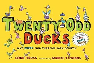 Bild des Verkufers fr Twenty-Odd Ducks : Why Every Punctuation Mark Counts! zum Verkauf von GreatBookPrices