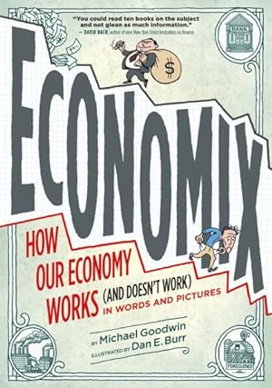 Bild des Verkufers fr Economix : How and Why Our Economy Works and Doesn't Work, in Words and Pictures zum Verkauf von GreatBookPrices