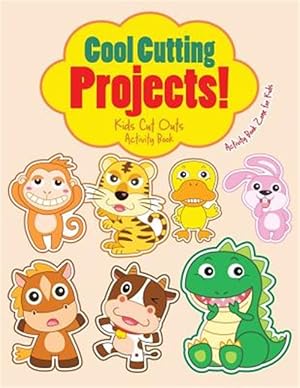 Imagen del vendedor de Cool Cutting Projects! Kids Cut Outs Activity Book a la venta por GreatBookPrices