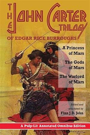 Bild des Verkufers fr The John Carter Trilogy of Edgar Rice Burroughs: A Princess of Mars; The Gods of Mars; A Warlord of Mars zum Verkauf von GreatBookPrices