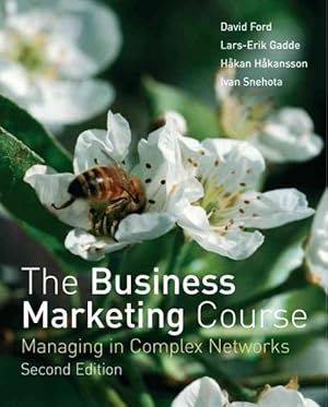 Immagine del venditore per Business Marketing Course : Managing in Complex Networks venduto da GreatBookPrices