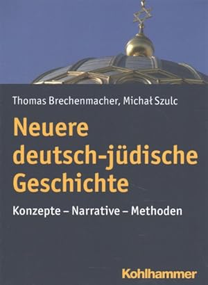 Seller image for Neuere Deutsch-judische Geschichte : Konzepte - Narrative - Methoden -Language: german for sale by GreatBookPrices