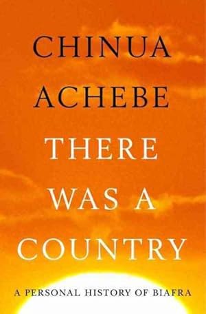 Seller image for There Was a Country : A Personal History of Biafra for sale by GreatBookPrices