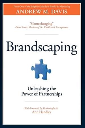 Bild des Verkufers fr Brandscaping: Unleashing the Power of Partnerships zum Verkauf von GreatBookPrices