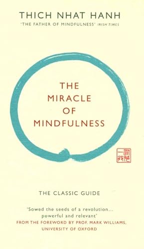 Imagen del vendedor de Miracle of Mindfulness (Gift Edition) : The Classic Guide by the World's Most Revered Master a la venta por GreatBookPrices