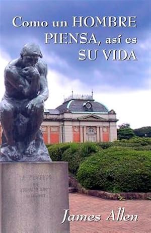 Seller image for Como un hombre piensa, asi es su vida / As a Man Thinketh, So Is His Life -Language: Spanish for sale by GreatBookPrices