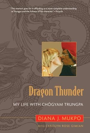 Bild des Verkufers fr Dragon Thunder : My Life With Chogyam Trungpa zum Verkauf von GreatBookPrices