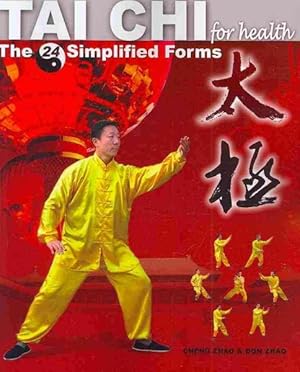 Imagen del vendedor de Tai Chi for Health : The 24 Simplified Forms a la venta por GreatBookPrices