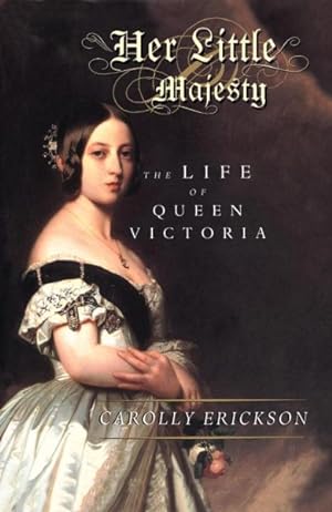 Immagine del venditore per Her Little Majesty : The Life of Queen Victoria venduto da GreatBookPrices
