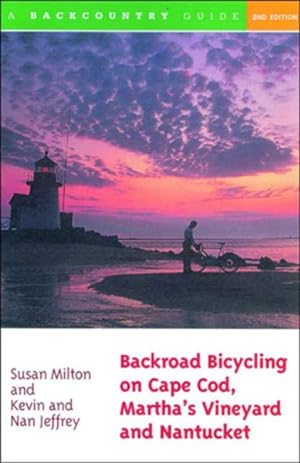 Seller image for Backroad Bicycling on Cape Cod, Martha's Vineyard, and Nantucket : 25 Rides for Road and Mountain Bikes for sale by GreatBookPrices
