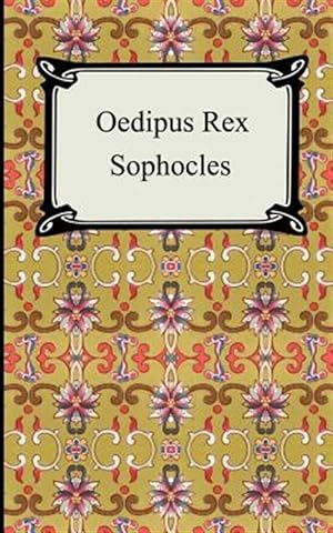 Imagen del vendedor de Oedipus Rex : Oedipus the King a la venta por GreatBookPrices