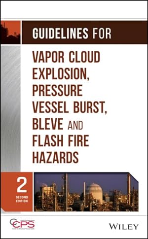 Immagine del venditore per Guidelines for Vapor Cloud Explosion, Pressure Vessel Burst, Bleve and Flash Fire Hazards venduto da GreatBookPrices
