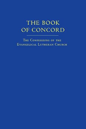 Imagen del vendedor de Book of Concord : The Confessions of the Evangelical Lutheran Church a la venta por GreatBookPrices