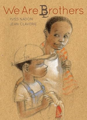 Seller image for We Are Brothers for sale by GreatBookPrices