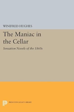 Seller image for Maniac in the Cellar : Sensation Novels of the 1860s for sale by GreatBookPrices
