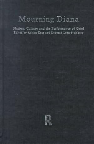 Imagen del vendedor de Mourning Diana : Nation, Culture and the Performance of Grief a la venta por GreatBookPrices