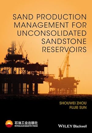Seller image for Sand Production Management for Unconsolidated Sandstone Reservoirs for sale by GreatBookPrices