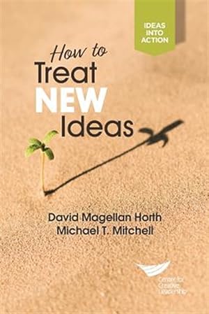 Seller image for How to Treat New Ideas for sale by GreatBookPrices