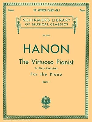 Seller image for Virtuoso Pianist in Sixty Exercises for the Piano : Book 1 for sale by GreatBookPrices
