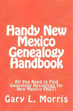 Imagen del vendedor de Handy New Mexico Genealogy Handbook a la venta por GreatBookPrices