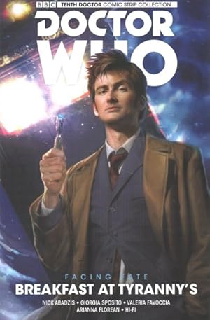 Imagen del vendedor de Doctor Who the Tenth Doctor Facing Fate 1 : Breakfast at Tyranny's a la venta por GreatBookPrices