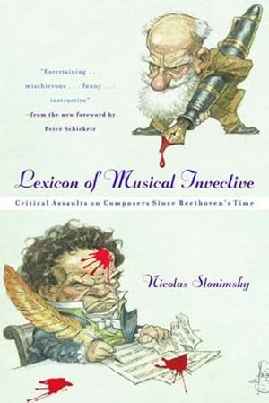 Seller image for Lexicon of Musical Invective : Critical Assaults on Composers Since Beethoven's Time for sale by GreatBookPrices