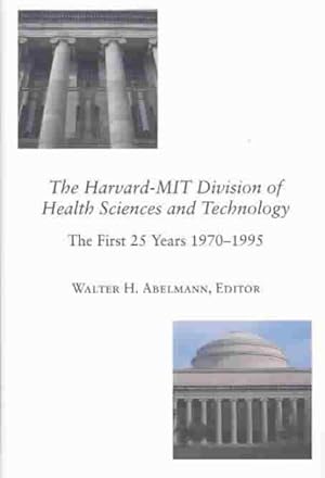 Seller image for Harvard-Mit Division of Health Sciences and Technology : The First 25 Years 1970-1995 for sale by GreatBookPrices