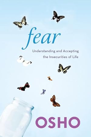 Imagen del vendedor de Fear : Understanding and Accepting the Insecurities of Life a la venta por GreatBookPrices