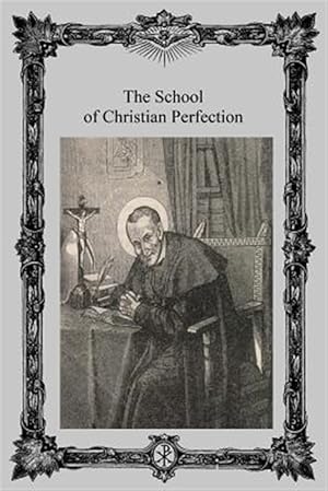 Seller image for School of Christian Perfection for sale by GreatBookPrices