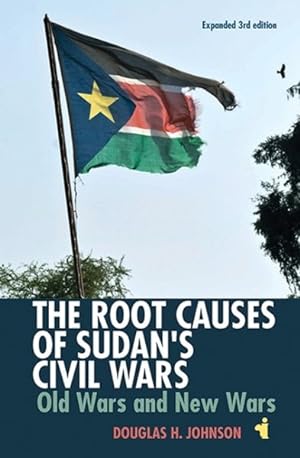 Seller image for Root Causes of Sudan's Civil Wars : Old Wars & New Wars for sale by GreatBookPrices