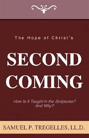 Image du vendeur pour Hope of Christ's Second Coming mis en vente par GreatBookPrices