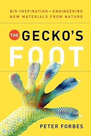 Immagine del venditore per Gecko's Foot : Bio-inspiration: Engineering New Materials from Nature venduto da GreatBookPrices