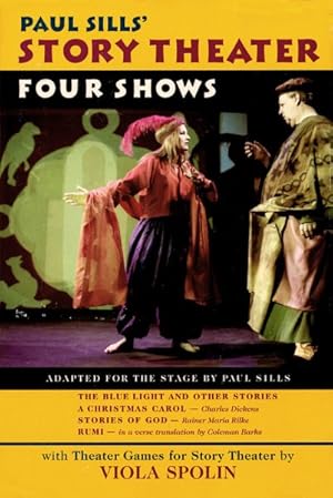 Bild des Verkufers fr Paul Sills' Story Theater : Four Shows zum Verkauf von GreatBookPrices