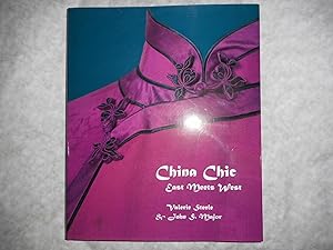 Imagen del vendedor de China Chic. East Meets West a la venta por Sue Lloyd-Davies Books